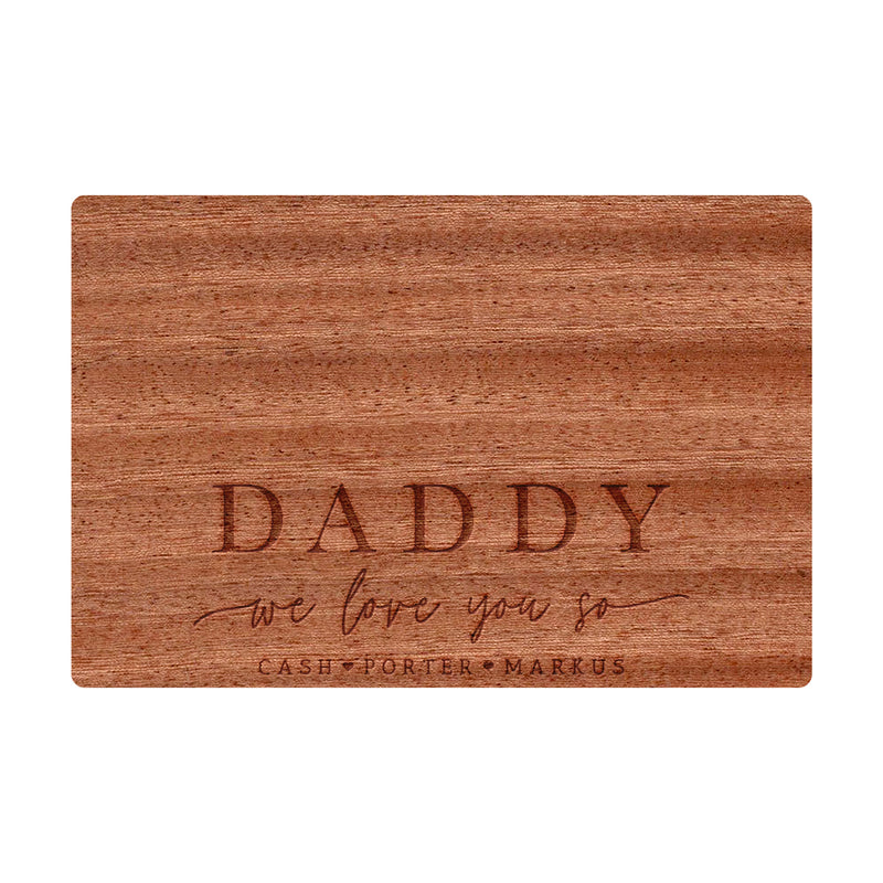 Daddy We Love You So - Design 058