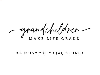 Grandchildren Make Life Grand Frame - F01