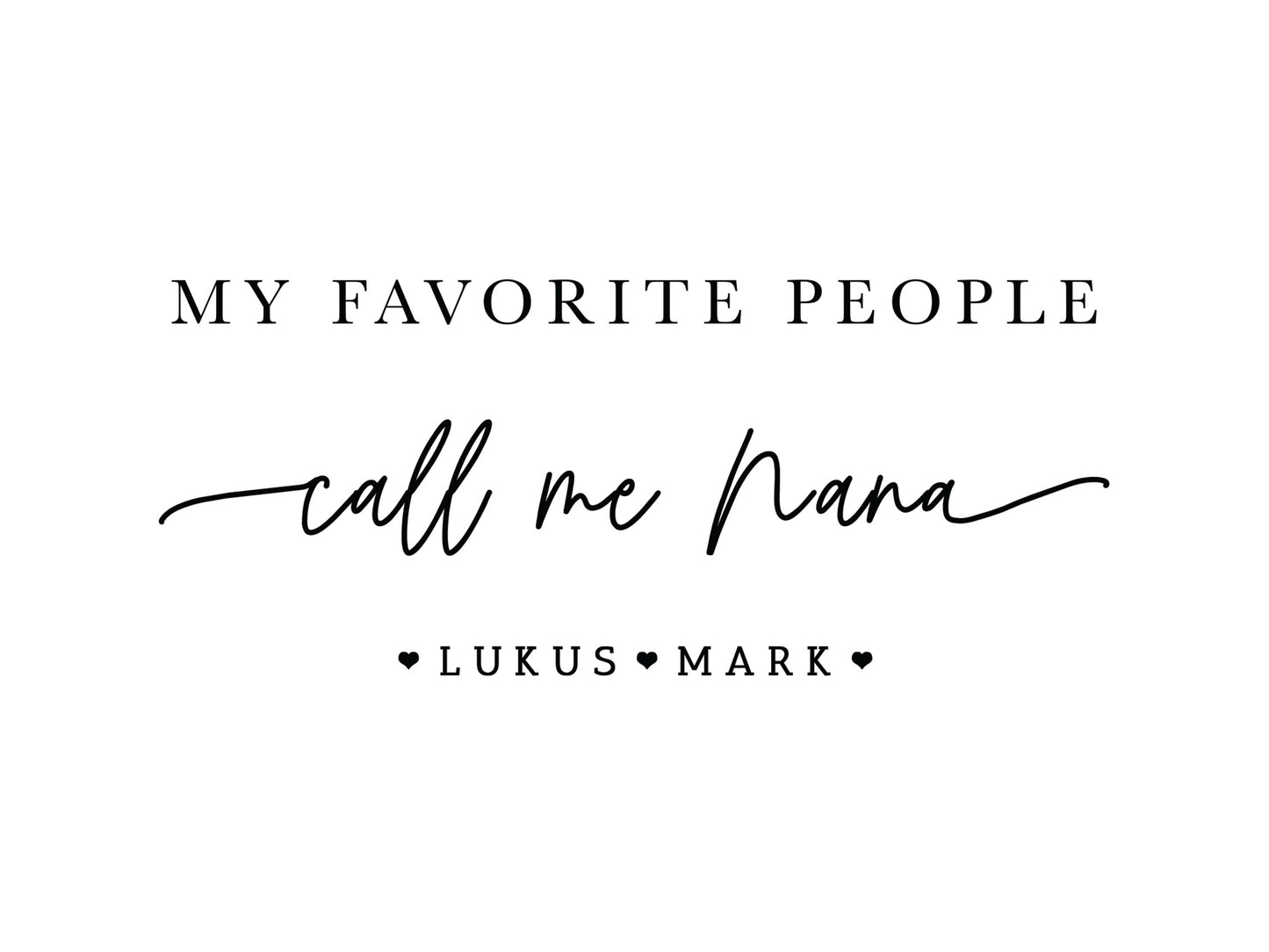 My Favorite People Call Me | Picure Frame - F02