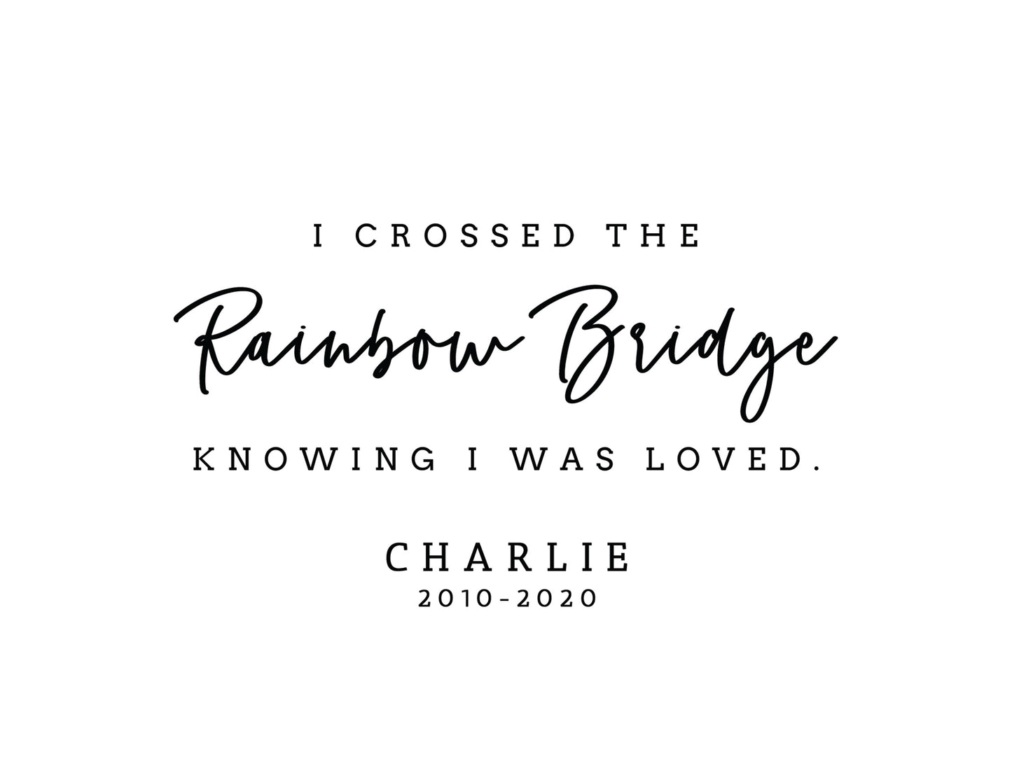 Crossed the Rainbow Bridge Frame - F17