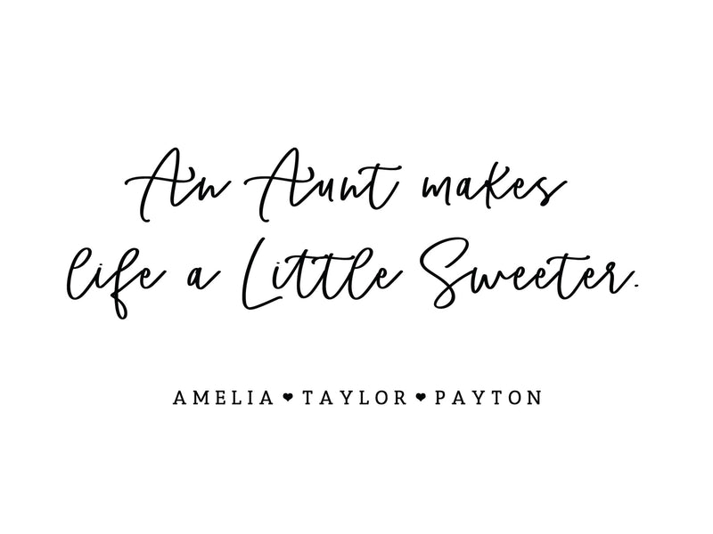 Aunts Make Life Sweeter Frame - F21