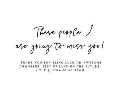 Picture Frame | These People are going to Miss You